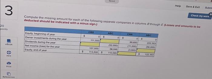 Saved Help Save & Exit Subm Check my work 3 Compute the
