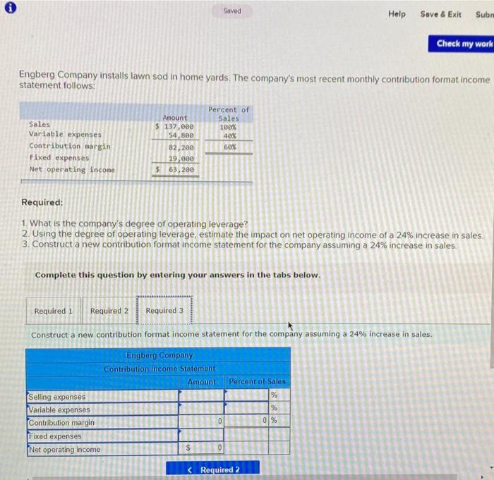 Saved Help Save & Exit Subn Check my work Engberg Company installs