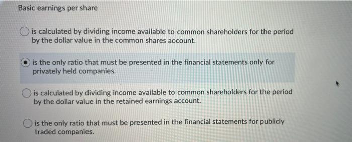 Basic earnings per share is calculated by dividing income available to common