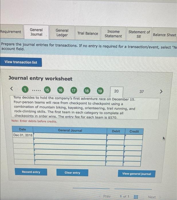 Requirement General Journal General Ledger Trial Balance Income Statement Statement of SE