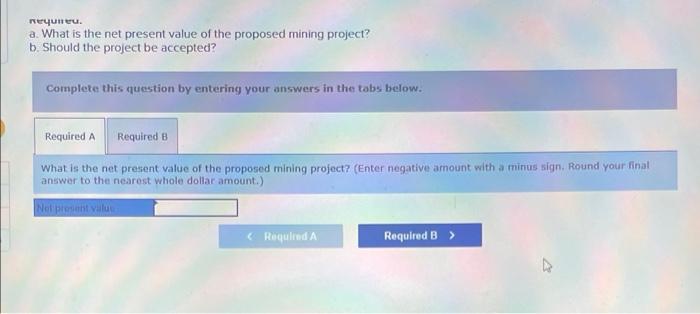 Namibia, is contemplating the purchase of equipment to exploit a mineral deposit