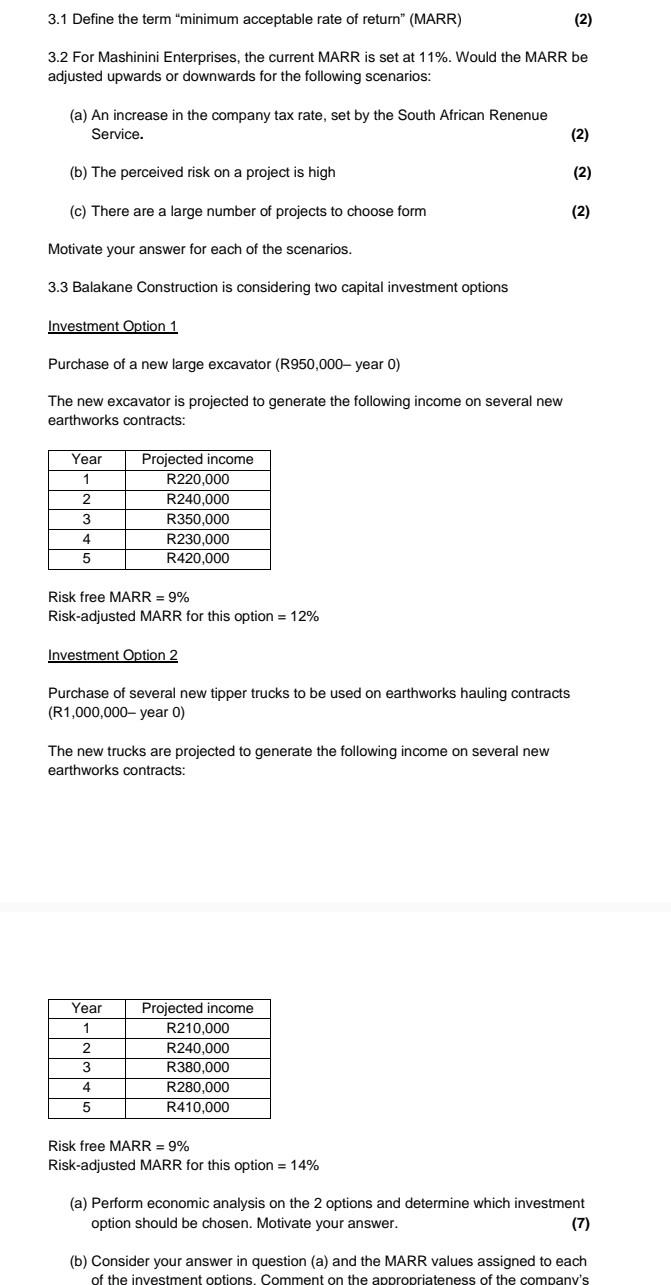 3.1 Define the term "minimum acceptable rate of return" (MARR) (2) 3.2