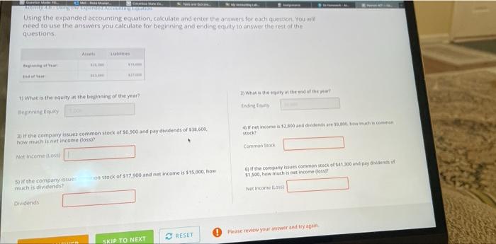 Using the expanded accounting equation, calculate and enter the answers for each