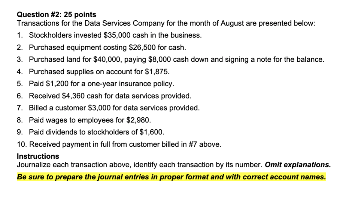 Question #2: 25 points Transactions for the Data Services Company for the