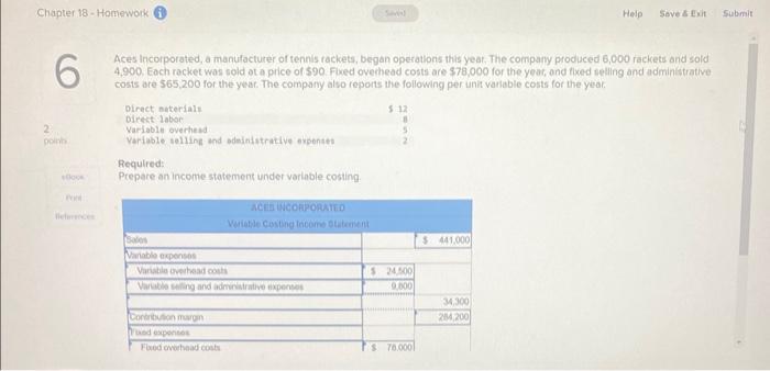 Chapter 18-Homework 6 Help Save & Exit Submit Aces Incorporated, a manufacturer