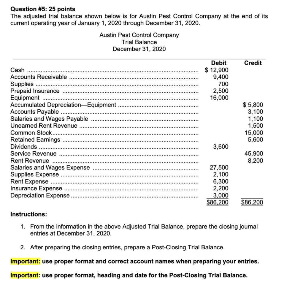 Question #5: 25 points The adjusted trial balance shown below is for