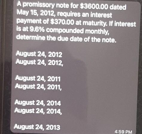 A promissory note for $3600.00 dated May 15, 2012, requires an interest