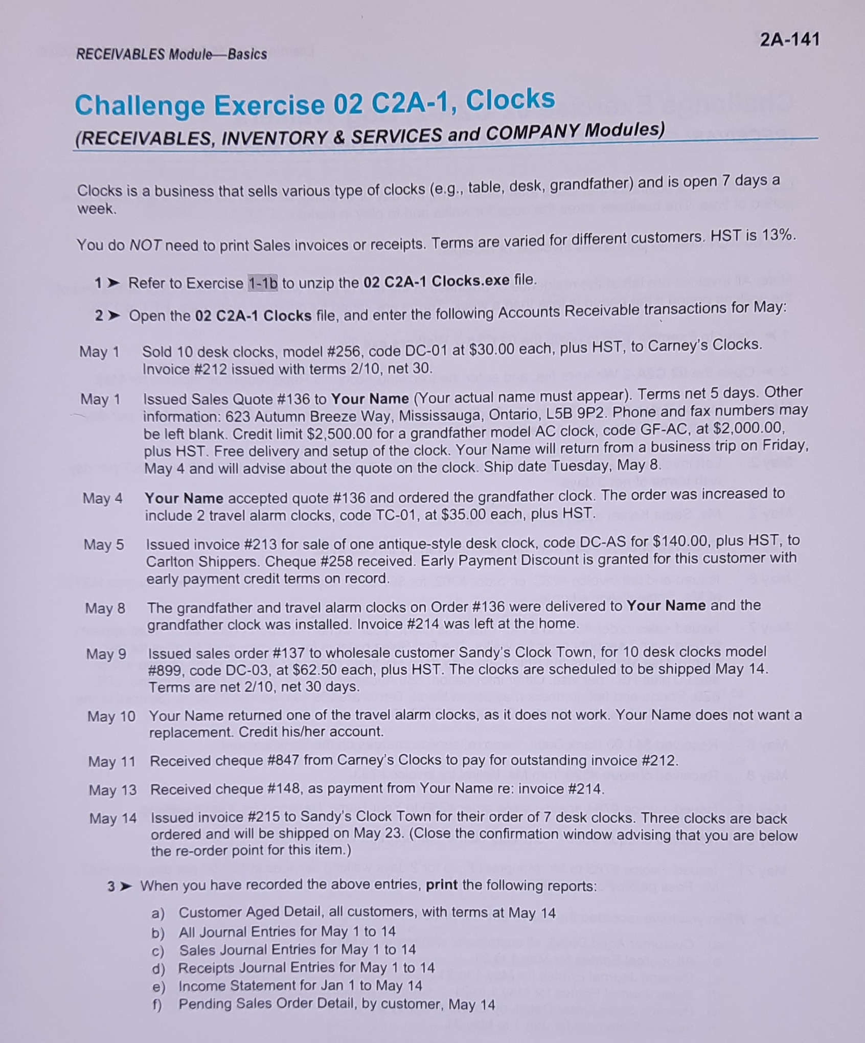 2A-141 RECEIVABLES Module-Basics Challenge Exercise 02 C2A-1, Clocks (RECEIVABLES, INVENTORY & SERVICES
