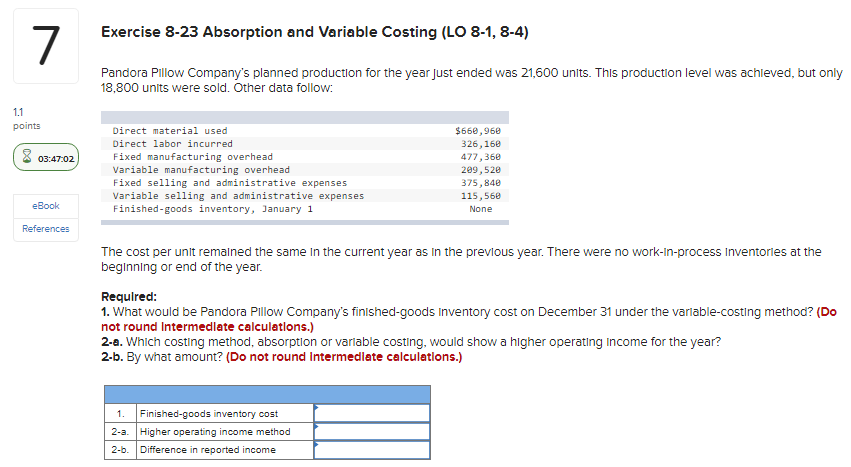 1.1 7 Exercise 8-23 Absorption and Variable Costing (LO 8-1, 8-4) Pandora