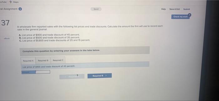 outube 9 Maps mal Assignment ( 37 Save Help Save & Ex