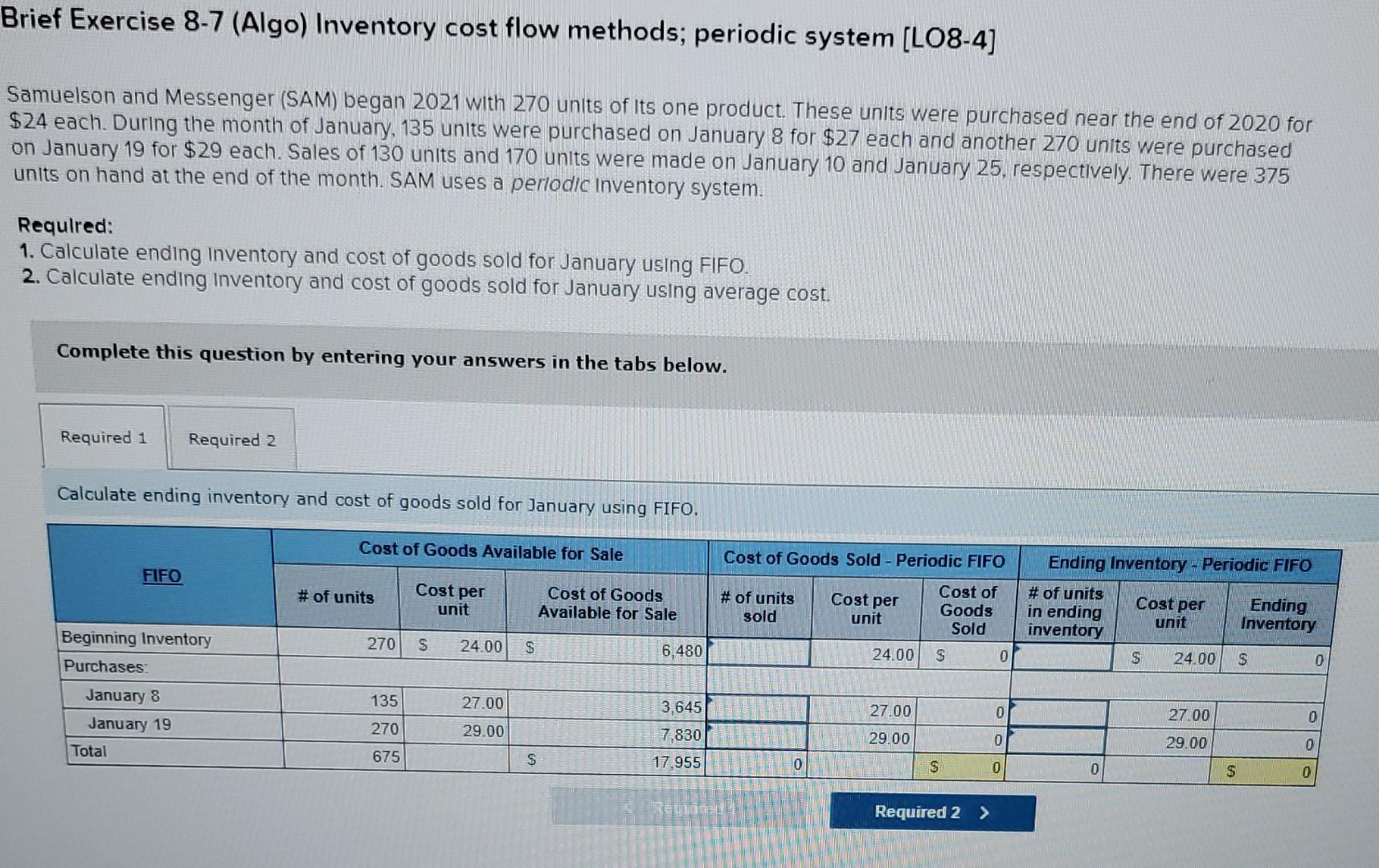 Brief Exercise 8-7 (Algo) Inventory cost flow methods; periodic system [LO8-4] Samuelson
