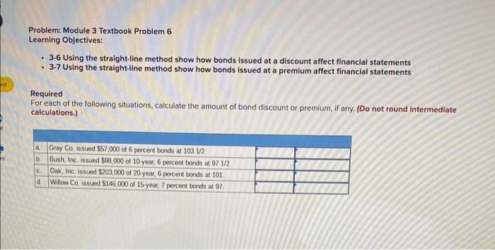 ed Problem: Module 3 Textbook Problem 6 Learning Objectives: . 3-6 Using
