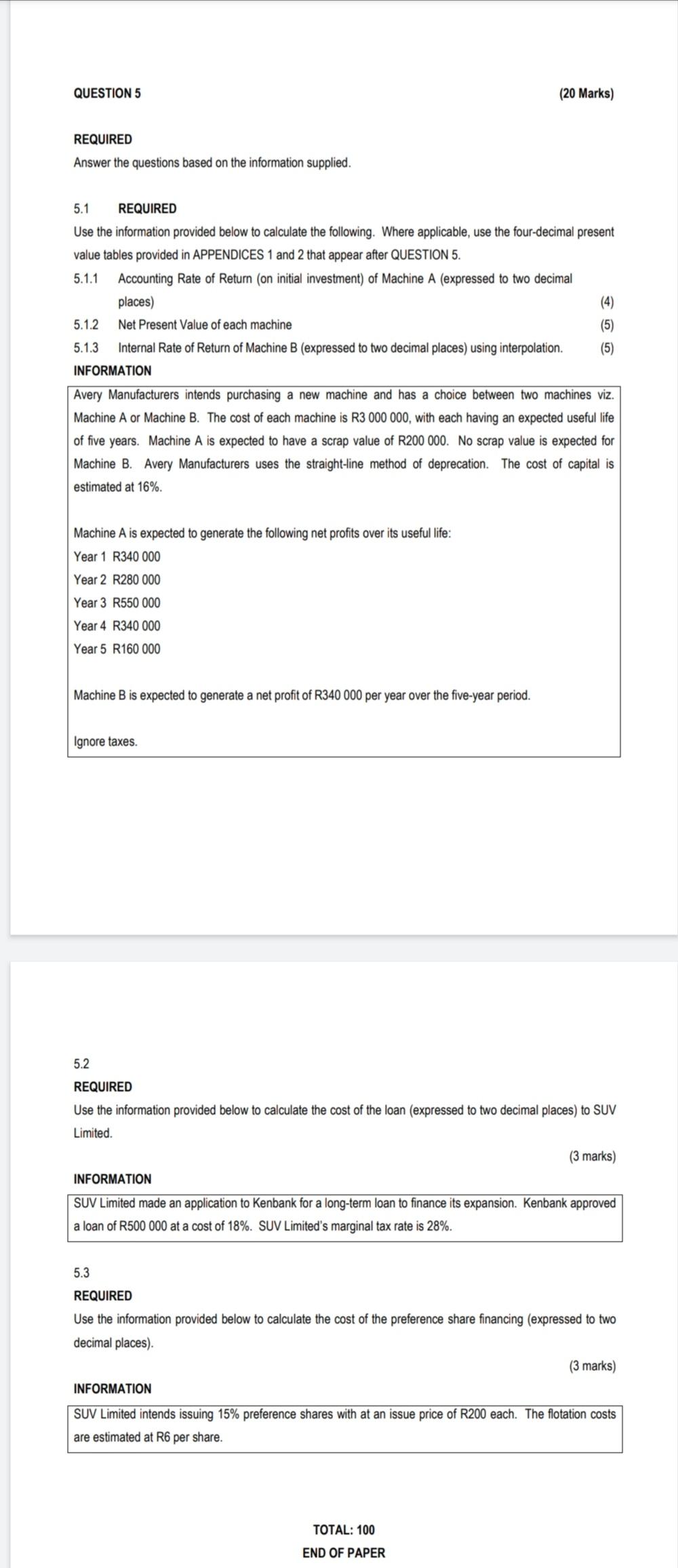 QUESTION 5 REQUIRED Answer the questions based on the information supplied. 5.1