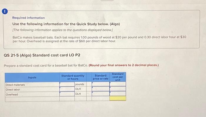 Required information Use the following information for the Quick Study below. (Algo)
