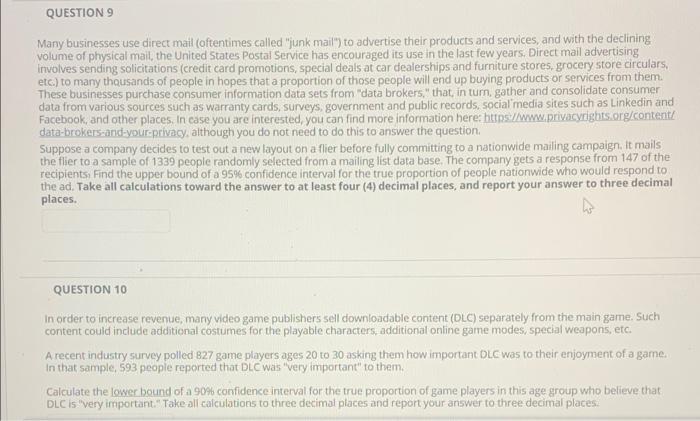 QUESTION 9 Many businesses use direct mail (oftentimes called "junk mail") to