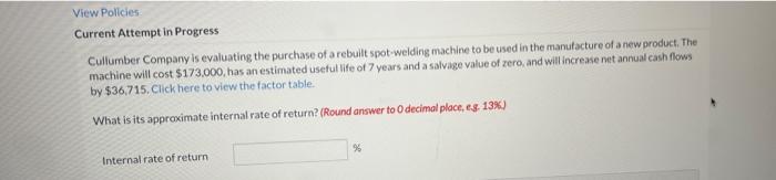View Policies Current Attempt in Progress: Cullumber Company is evaluating the purchase
