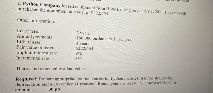 me as 1. Python Company leased equipment from Hope Leasing on January