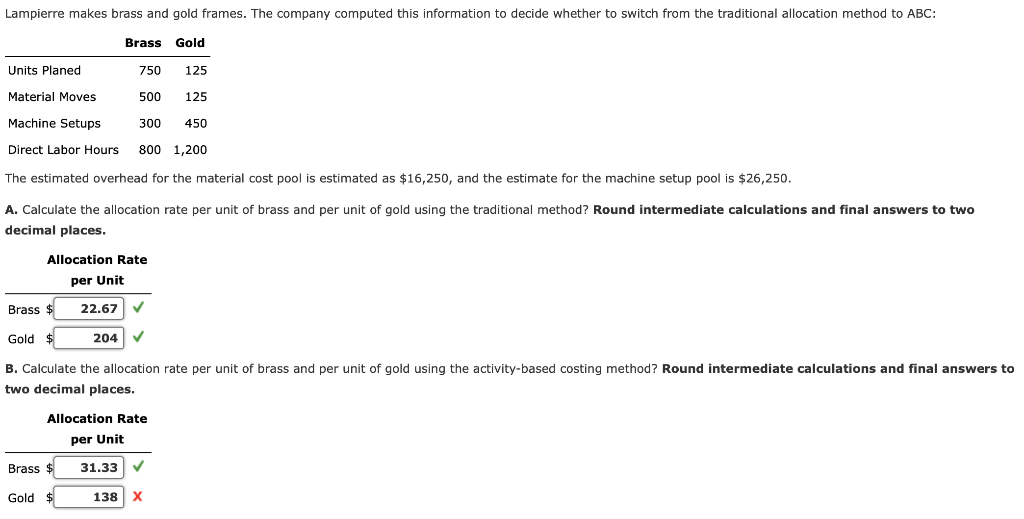 Lampierre makes brass and gold frames. The company computed this information to