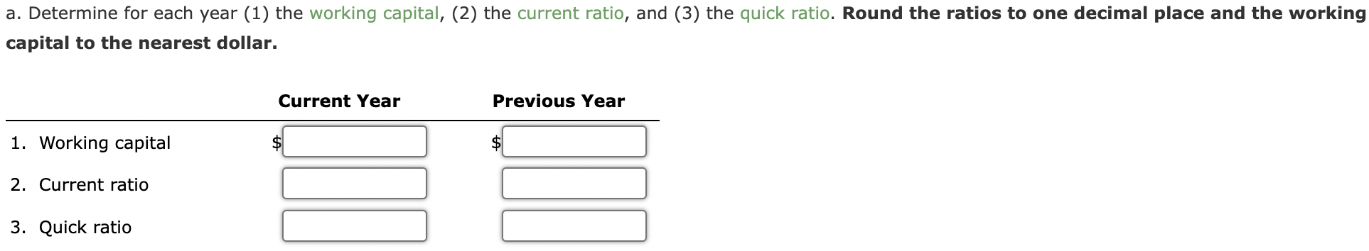 of Nilo Company at the end of two recent fiscal years: Current