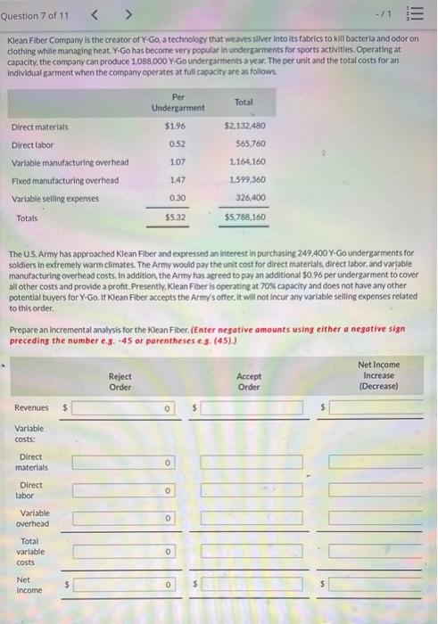 Question 7 of 11 < > -/1 E Klean Fiber Company is