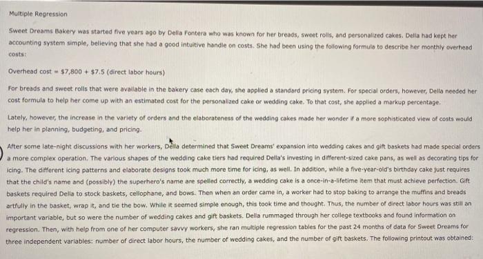 Multiple Regression Sweet Dreams Bakery was started five years ago by Della