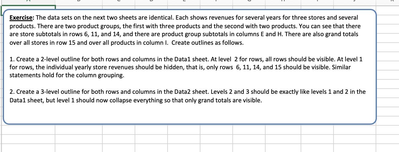 Exercise: The data sets on the next two sheets are identical. Each