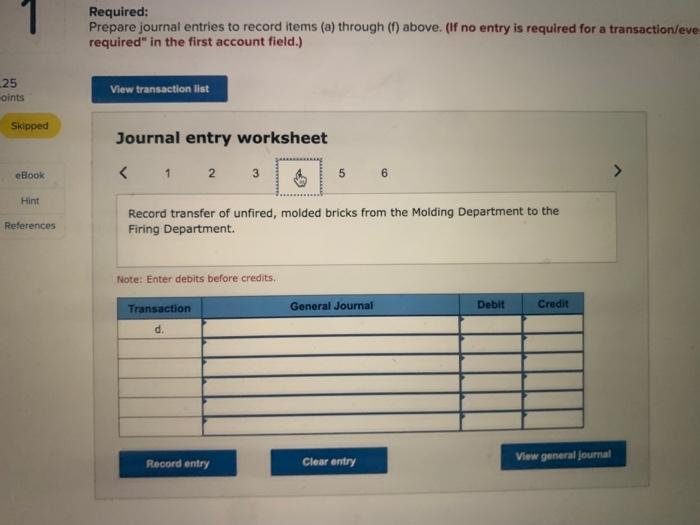 Molding Department, $27,600; and Firing Department, $5,700. b. Direct labor costs incurred: