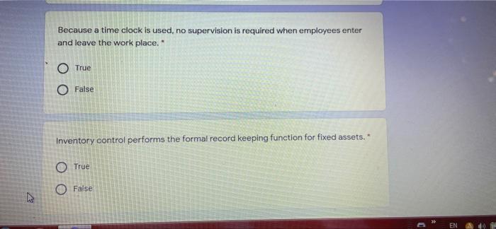 Because a time clock is used, no supervision is required when employees