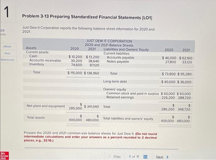 1 09 ints Problem 3-13 Preparing Standardized Financial Statements [LO1] Just Dew