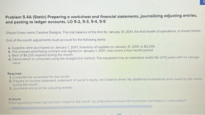 Problem 5.4A (Static) Preparing a worksheet and financial statements, journalizing adjusting entries,