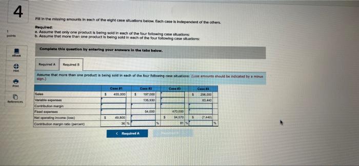 each of the eight case situations below. Each case is Independent of