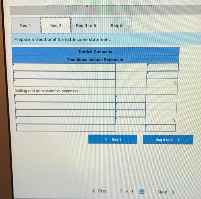 1-19 (Algo) Traditional and Contribution Format Income Statements [LO1-6] Todrick Company is