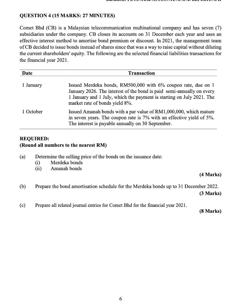 QUESTION 4 (15 MARKS: 27 MINUTES) Comet Bhd (CB) is a Malaysian