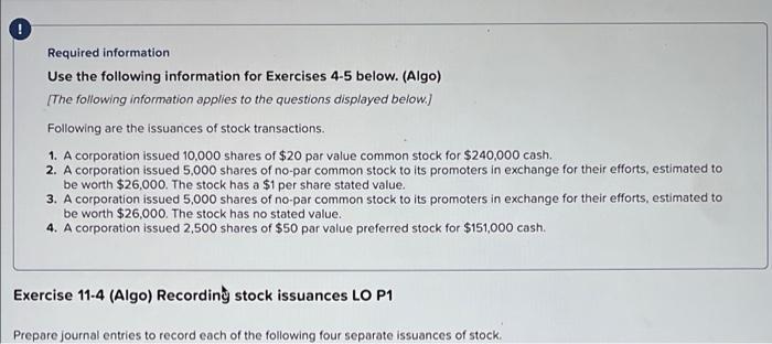 Required information Use the following information for Exercises 4-5 below. (Algo) [The