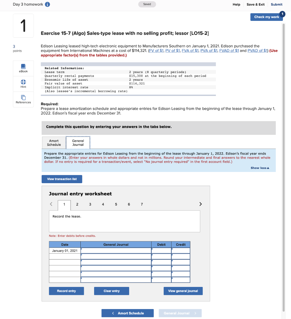 Submit Check my work Exercise 15-7 (Algo) Sales-type lease with no selling