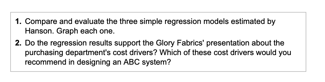 1. Compare and evaluate the three simple regression models estimated by Hanson.