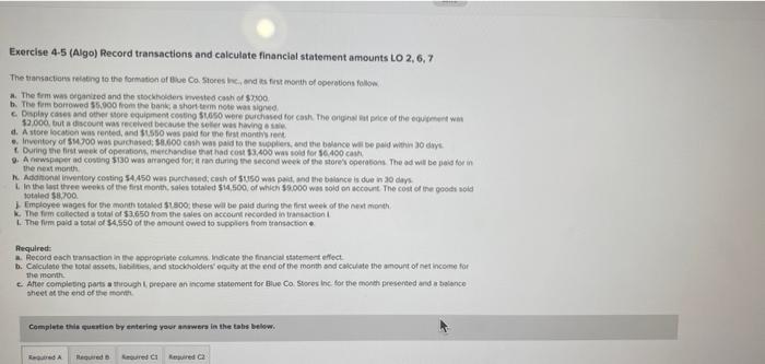 Exercise 4-5 (Algo) Record transactions and calculate financial statement amounts LO 2,6,7