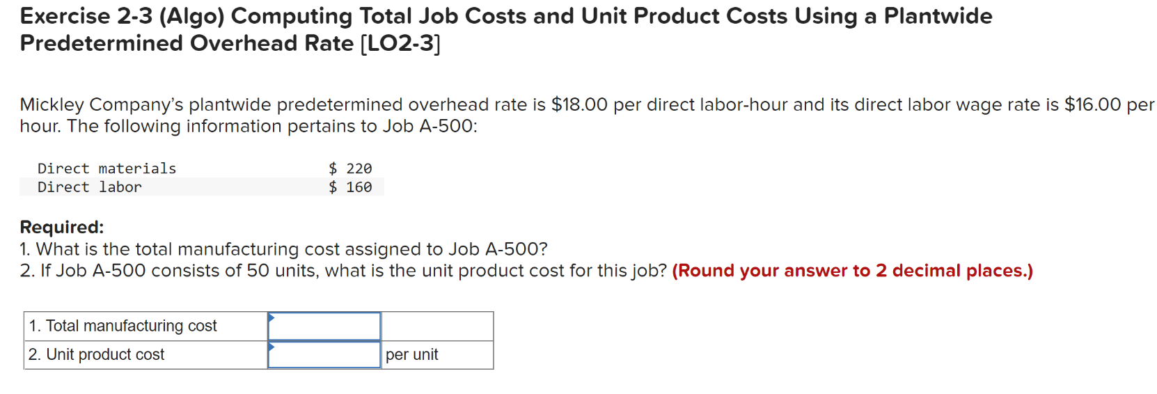 Exercise 2-3 (Algo) Computing Total Job Costs and Unit Product Costs Using