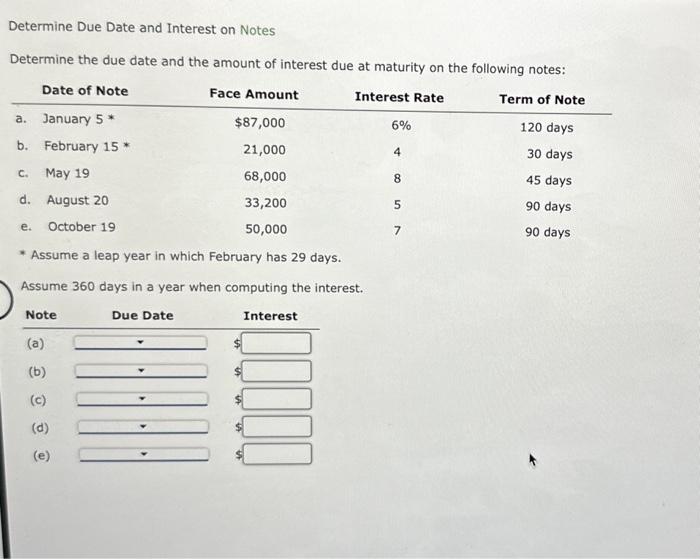 Determine Due Date and Interest on Notes Determine the due date and