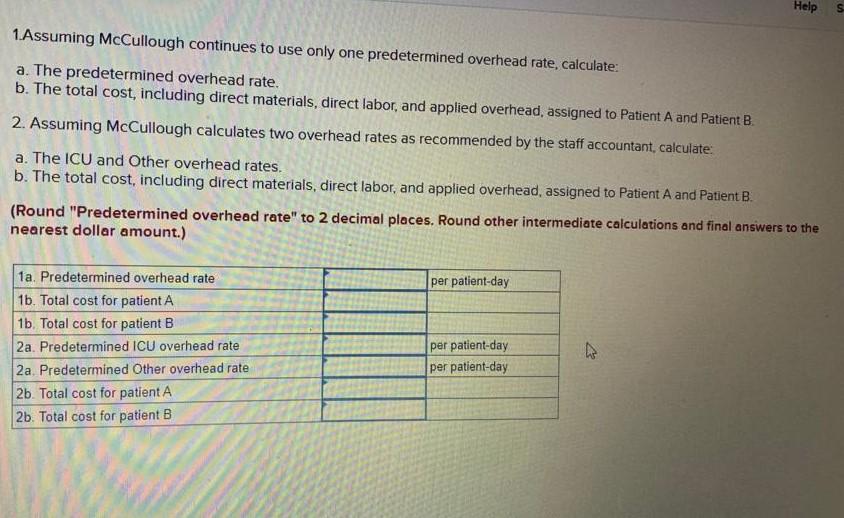 system to assign costs to its patients. Its direct materials include a