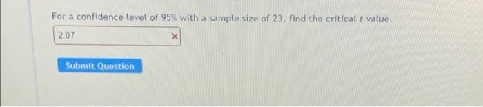 For a confidence level of 95% with a sample size of 23,