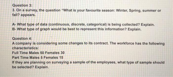 Question 3: 3. On a survey, the question "What is your favourite