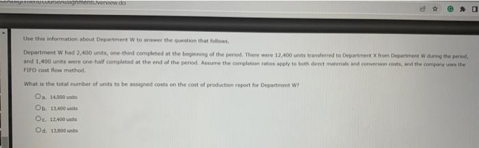 KursAssignmentOverview.do Use this information about Department W to answer the question that