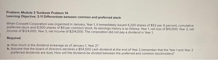 Problem: Module 3 Textbook Problem 14 Learning Objective: 3-11 Differentiate between common