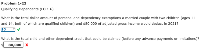 Problem 1-22 Qualifying Dependents (LO 1.6) What is the total dollar amount