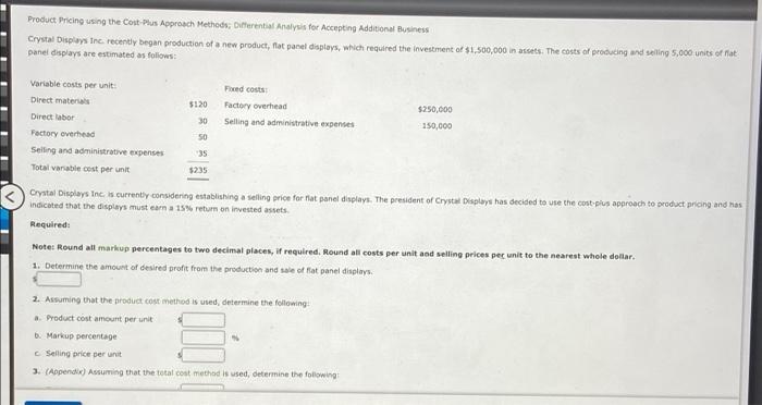 Product Pricing using the Cost-Plus Approach Methods; Differential Analysis for Accepting Additional