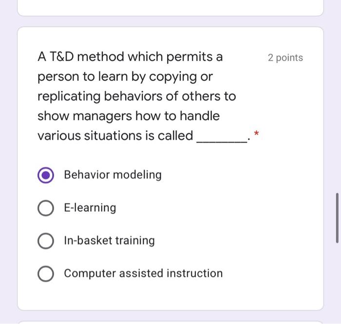 A T&D method which permits a person to learn by copying or