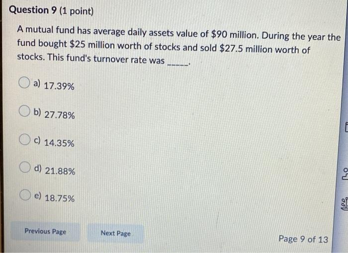Question 9 (1 point) A mutual fund has average daily assets value