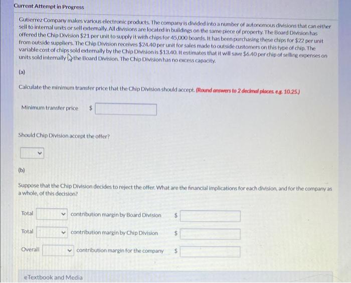 Current Attempt in Progress Gutierrez Company makes various electronic products. The company