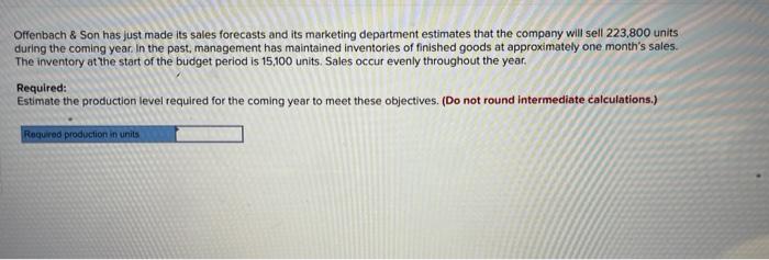 Offenbach & Son has just made its sales forecasts and its marketing